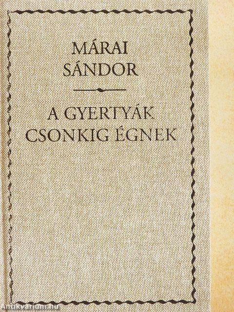 A gyertyák csonkig égnek