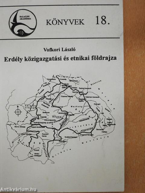 Erdély közigazgatási és etnikai földrajza (dedikált példány)