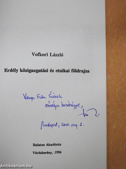 Erdély közigazgatási és etnikai földrajza (dedikált példány)
