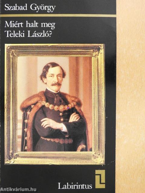 Miért halt meg Teleki László? (aláírt példány)