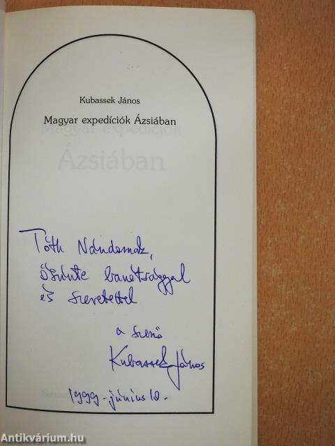 Magyar expedíciók Ázsiában (dedikált példány)