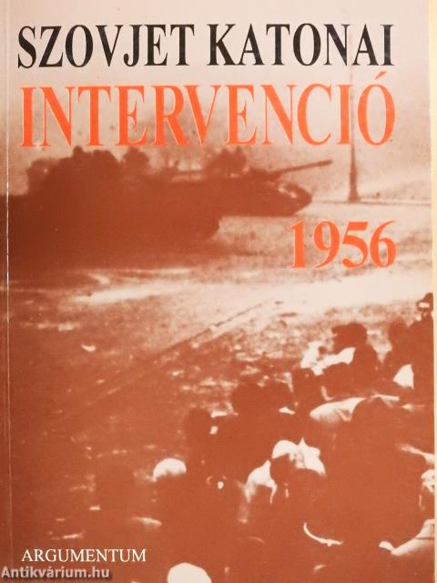 Szovjet katonai intervenció 1956 (dedikált példány)