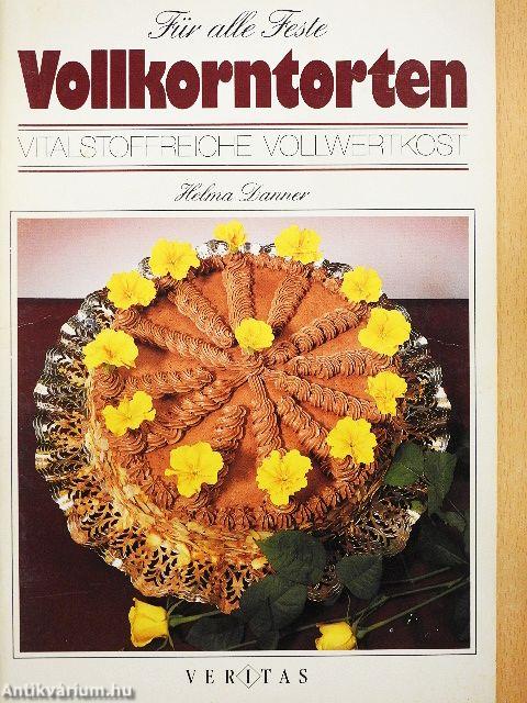 Für alle Feste Vollkorntorten