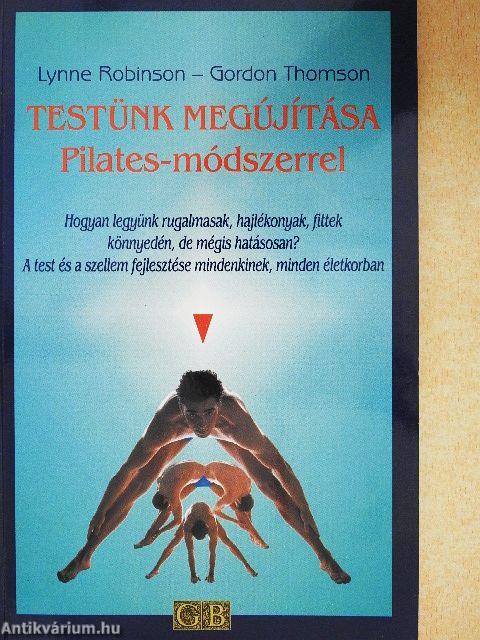 Testünk megújítása Pilates-módszerrel
