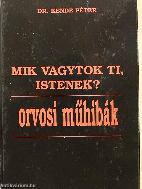 Mik vagytok Ti, Istenek?