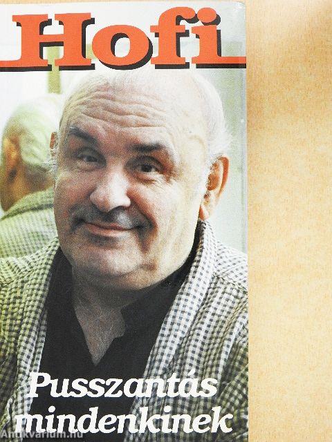 Hofi - Pusszantás mindenkinek