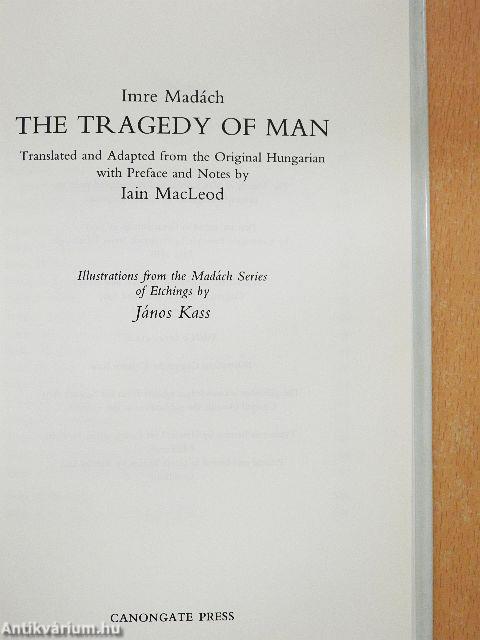 The Tragedy of Man