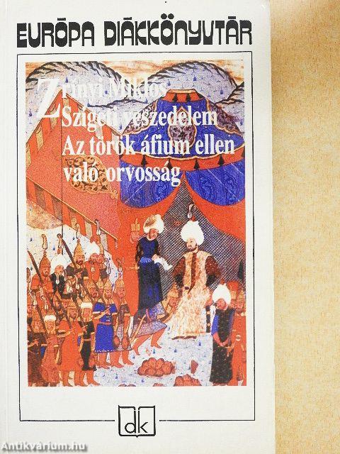 Szigeti veszedelem/Az török áfium ellen való orvosság