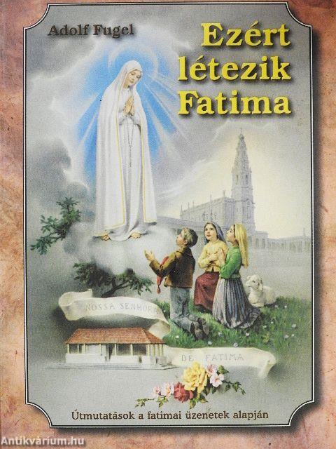 Ezért létezik Fatima