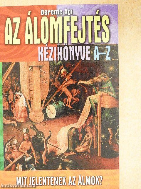 Az álomfejtés kézikönyve A-Z
