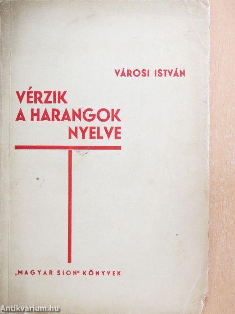 Vérzik a harangok nyelve