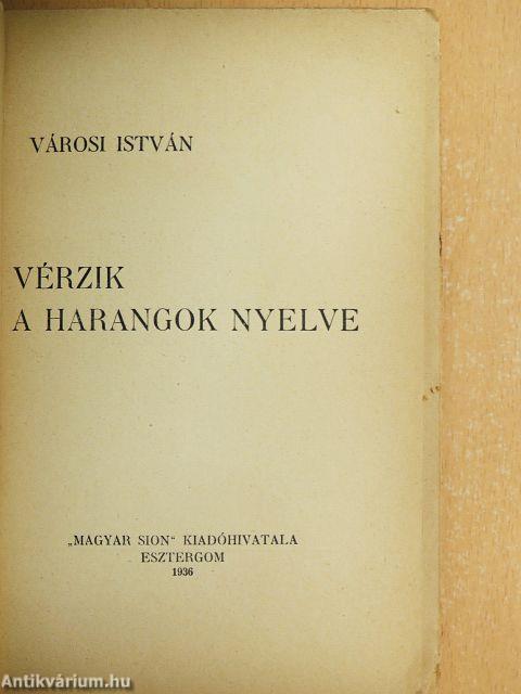 Vérzik a harangok nyelve