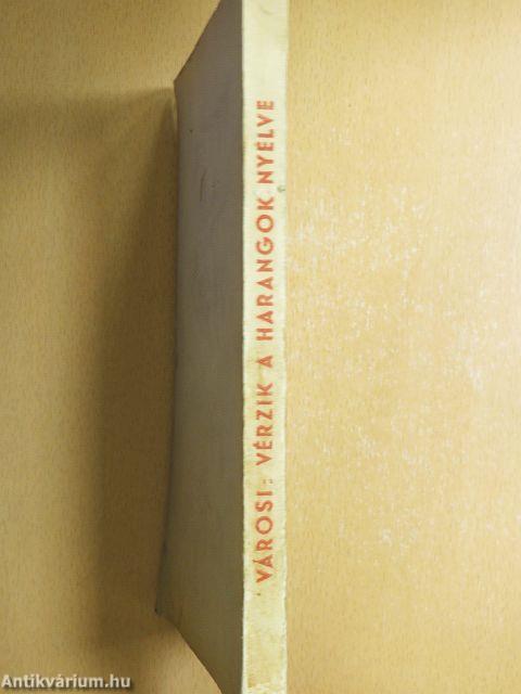 Vérzik a harangok nyelve