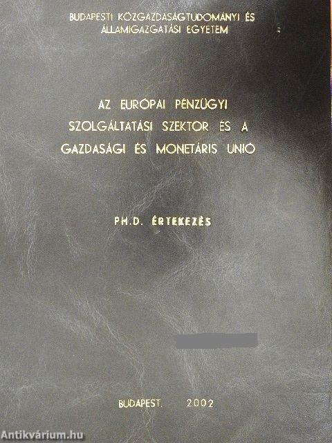 Az európai pénzügyi szolgáltatási szektor és a gazdasági és monetáris unió