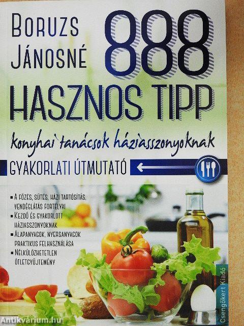 888 hasznos tipp - Konyhai tanácsok háziasszonyoknak