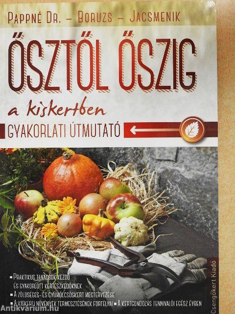 Ősztől őszig a kiskertben