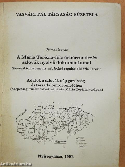 A Mária Terézia-féle úrbérrendezés szlovák nyelvű dokumentumai (dedikált példány)