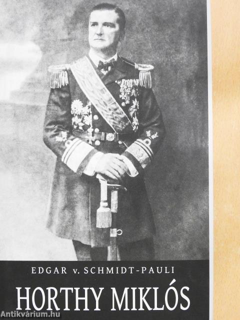 Horthy Miklós (kétszeresen dedikált példány)