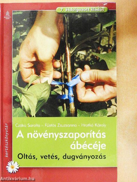 A növényszaporítás ábécéje