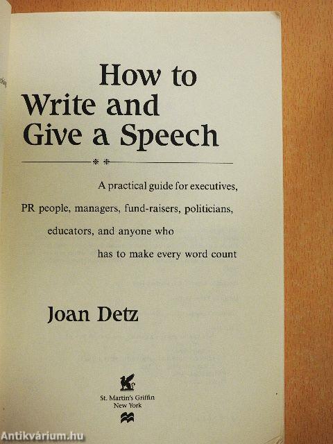 How to Write and Give a Speech