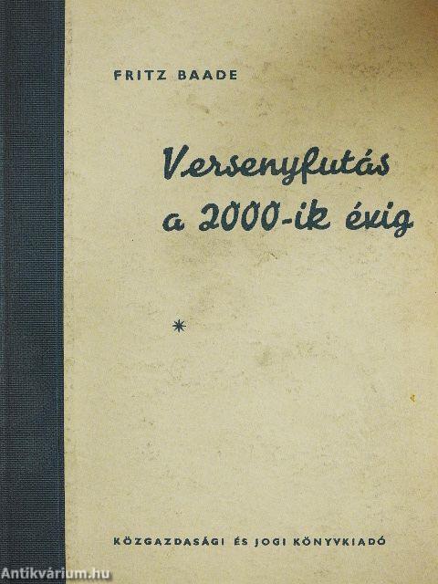 Versenyfutás a 2000-ik évig