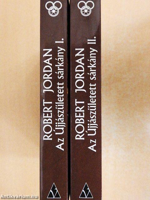 Az újjászületett sárkány I-II.