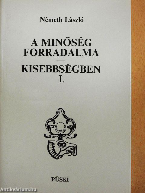 A minőség forradalma/Kisebbségben I-II.