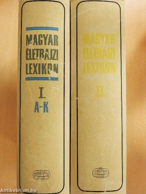 Magyar Életrajzi Lexikon I-II.