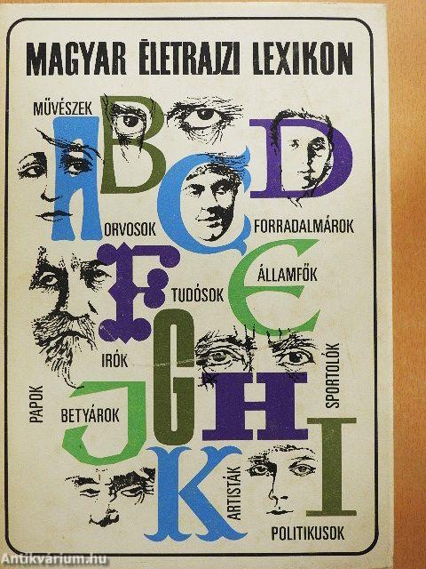 Magyar Életrajzi Lexikon I-II.