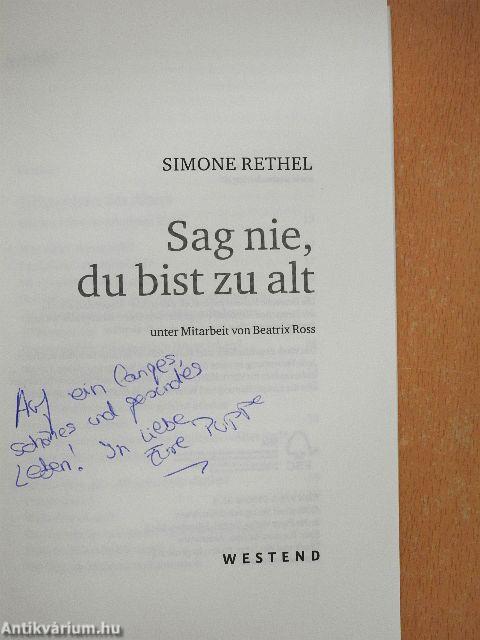 Sag nie, du bist zu alt