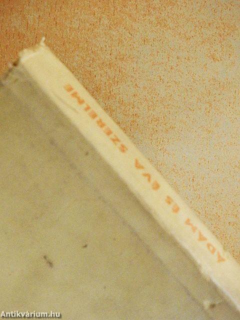 Ádám és Éva szerelme I-II.