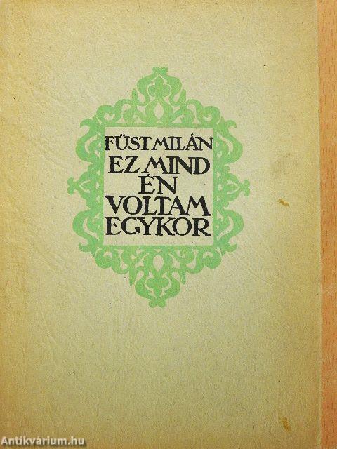 Ez mind én voltam egykor