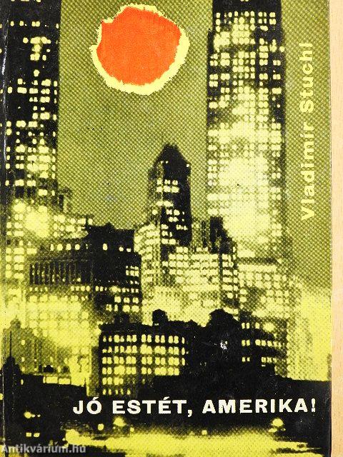 Jó estét, Amerika!