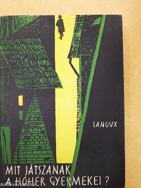 Mit játszanak a hóhér gyermekei?