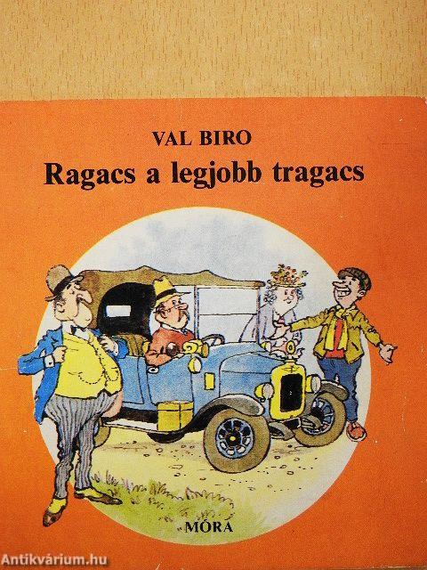Ragacs a legjobb tragacs