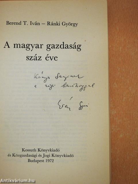 A magyar gazdaság száz éve (kétszeresen dedikált példány)