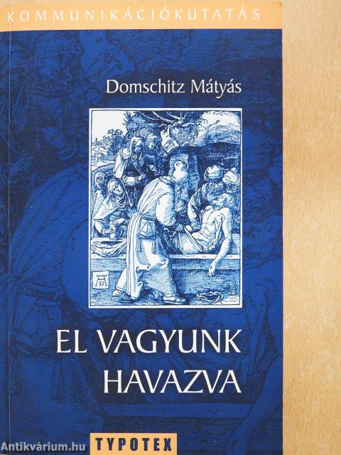 El vagyunk havazva (dedikált példány)