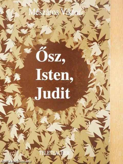 Ősz, Isten, Judit (dedikált példány)