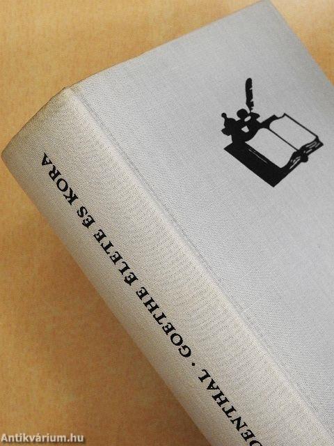 Goethe élete és kora