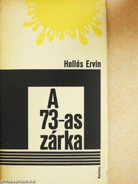 A 73-as zárka
