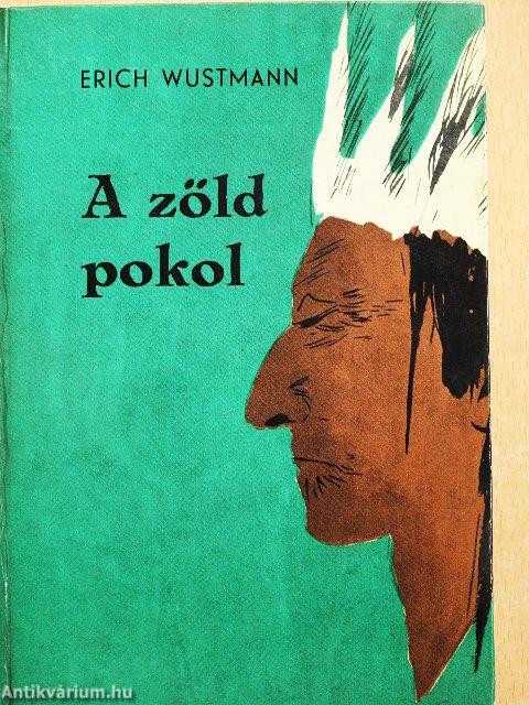 A zöld pokol