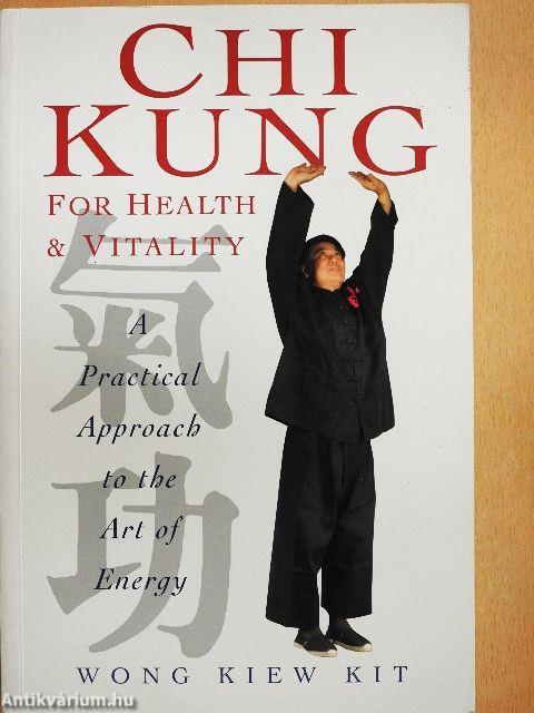 Chi Kung for Health and Vitality