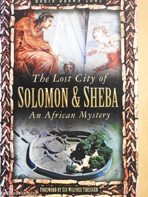 The Lost City of Solomon & Sheba