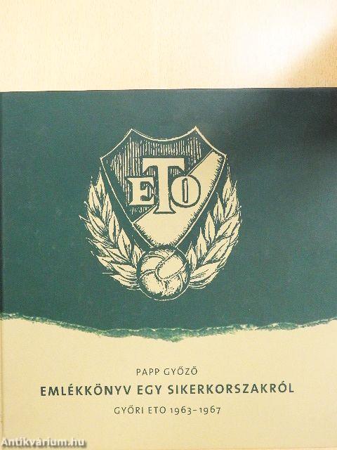 Emlékkönyv egy sikerkorszakról