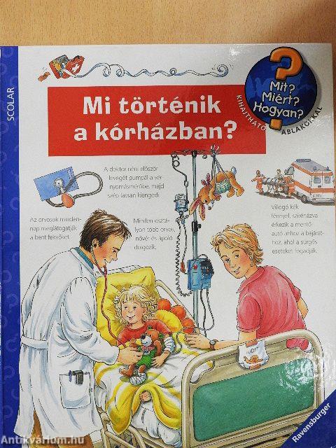 Mi történik a kórházban?