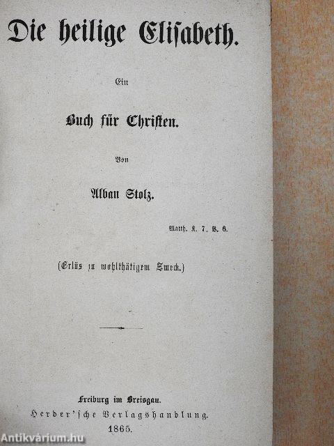 Die heilige Elisabeth (gótbetűs)