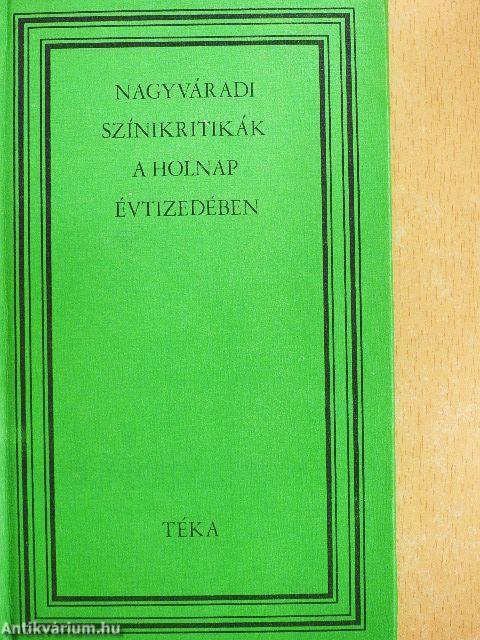 Nagyváradi színikritikák a holnap évtizedében