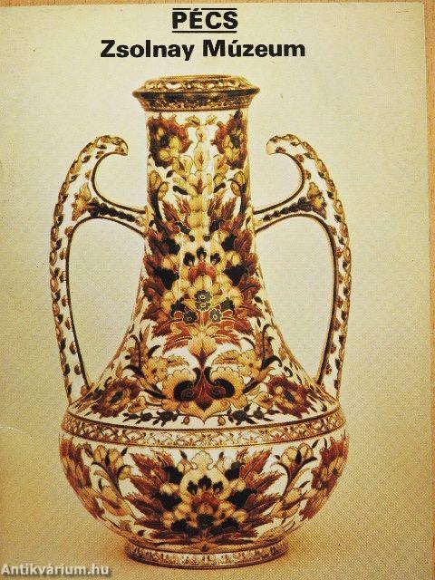 Pécs - Zsolnay Múzeum