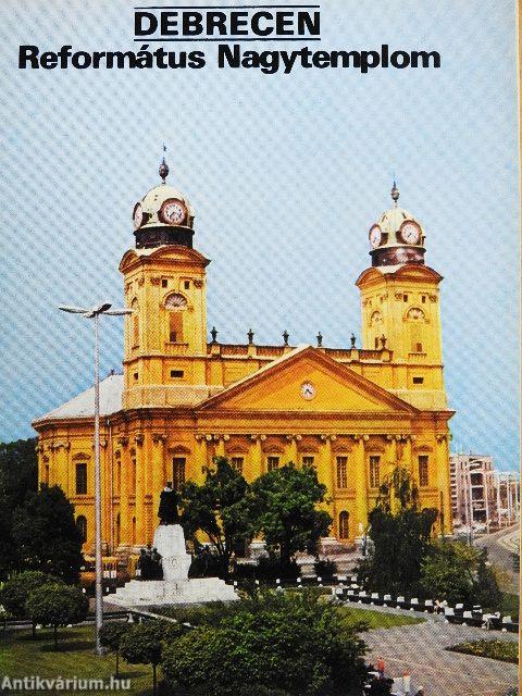 Debrecen - Református Nagytemplom