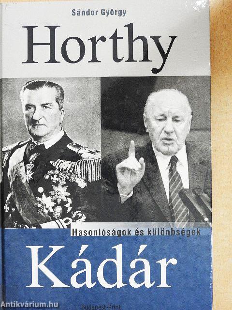 Horthy, Kádár